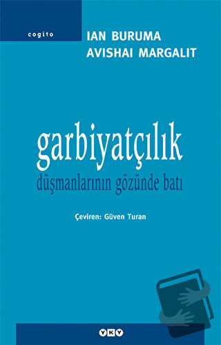 Garbiyatçılık - Avishai Margalit - Yapı Kredi Yayınları - Fiyatı - Yor