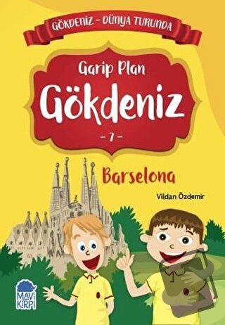 Garip Plan Gökdeniz Barselona - Gökdeniz Dünya Turunda 7 - Vildan Özde