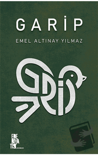 Garip - Emel Altınay Yılmaz - Edebiyatist - Fiyatı - Yorumları - Satın