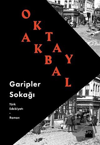 Garipler Sokağı - Oktay Akbal - Doğan Kitap - Fiyatı - Yorumları - Sat