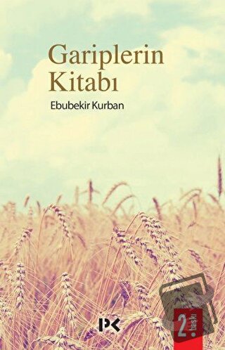 Gariplerin Kitabı - Ebubekir Kurban - Profil Kitap - Fiyatı - Yorumlar