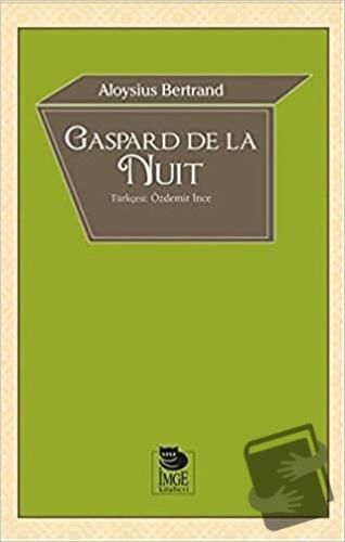 Gaspard De La Nuit - Aloysius Bertrand - İmge Kitabevi Yayınları - Fiy