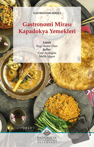 Gastronomi Mirası Kapadokya Yemekleri - Ezgi Demir Özer - Kapadokya Ün