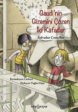 Gaudi’nin Gizemini Çözen İki Kafadar - Salvador Comelles - Yeni İnsan 