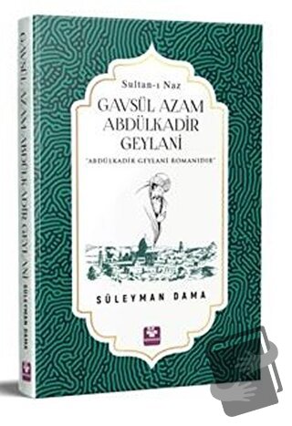 Gavsül Azam Abdülkadir Geylani - Süleyman Dama - Menekşe Kitap - Fiyat