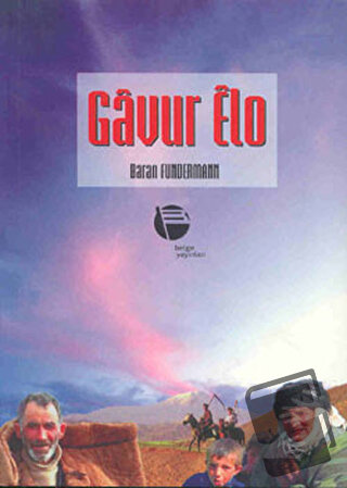 Gavur Elo - Baran Fundermann - Belge Yayınları - Fiyatı - Yorumları - 