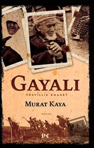 Gayalı - Yüzyıllık Emanet - Murat Kaya - Profil Kitap - Fiyatı - Yorum