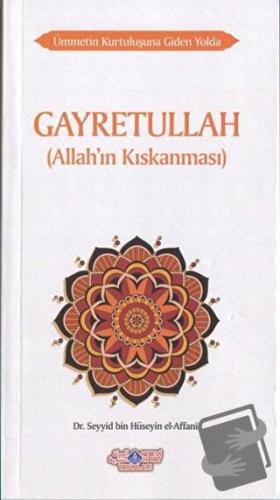 Gayretullah - Seyyid Bin Hüseyin El-Affani - Nebevi Hayat Yayınları - 