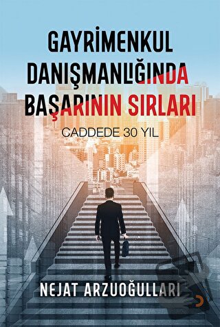 Gayrimenkul Danışmanlığında Başarının Sırları - Nejat Arzuoğulları - C