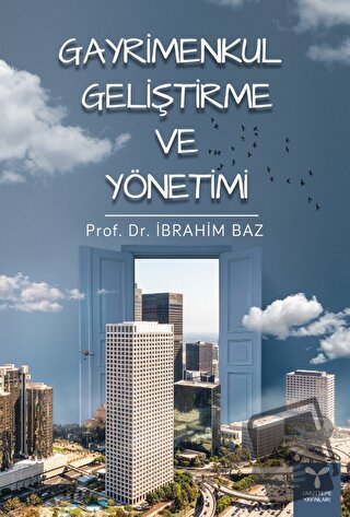 Gayrimenkul Geliştirme ve Yönetimi - İbrahim Baz - Umuttepe Yayınları 