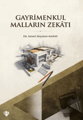 Gayrimenkul Malların Zekatı - Ahmet Başaran Manav - Türkiye Diyanet Va