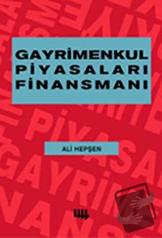 Gayrimenkul Piyasaları ve Finansmanı - Ali Hepşen - Literatür Yayıncıl