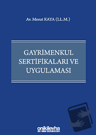 Gayrimenkul Sertifikaları ve Uygulaması - Mesut Kaya - On İki Levha Ya