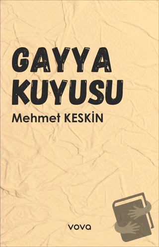 Gayya Kuyusu - Mehmet Keskin - Vova Yayınları - Fiyatı - Yorumları - S