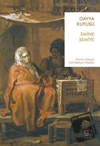 Gayya Kuyusu - Emine Semiye - İthaki Yayınları - Fiyatı - Yorumları - 