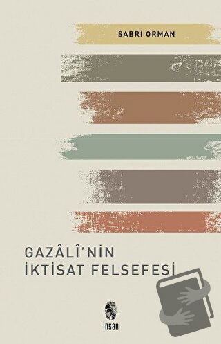 Gazali’nin İktisat Felsefesi - Sabri Orman - İnsan Yayınları - Fiyatı 