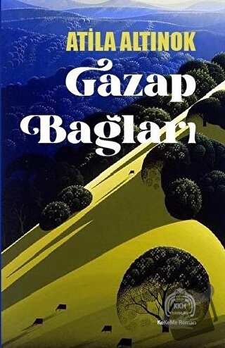 Gazap Bağları - Atila Altınok - Kekeme Yayınları - Fiyatı - Yorumları 