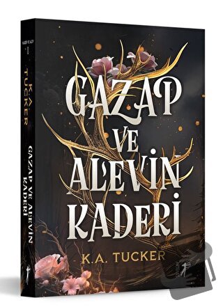 Gazap ve Alevin Kaderi - K. A. Tucker - Artemis Yayınları - Fiyatı - Y