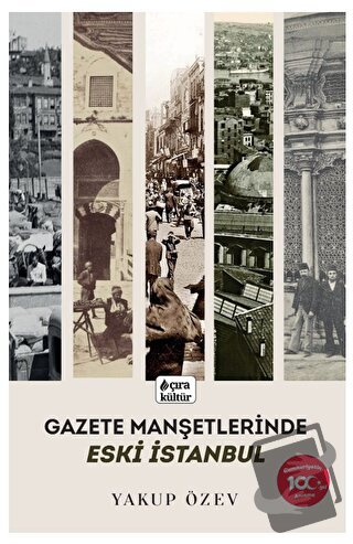 Gazete Manşetlerinde Eski İstanbul - Yakup Özev - Çıra Yayınları - Fiy