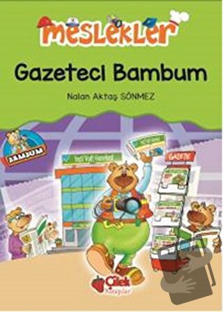 Gazeteci Bambum - Nalan Aktaş Sönmez - Çilek Kitaplar - Fiyatı - Yorum