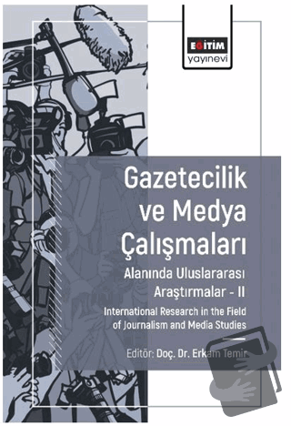 Gazetecilik ve Medya Çalışmaları Alanında Araştırmalar II - Erkam Temi