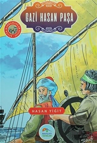 Gazi Hasan Paşa - Hasan Yiğit - Maviçatı Yayınları - Fiyatı - Yorumlar