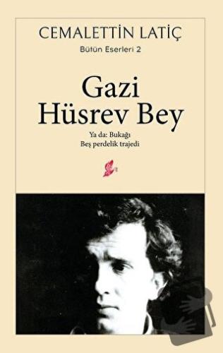 Gazi Hüsrev Bey - Cemalettin Latiç - Okur Kitaplığı - Fiyatı - Yorumla