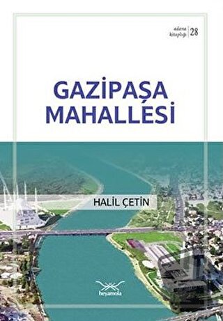 Gazipaşa Mahallesi - Halil Çetin - Heyamola Yayınları - Fiyatı - Yorum