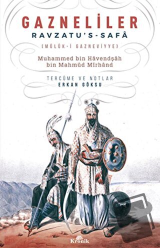 Gazneliler - Muhammed bin Havendşah bin Mahmud Mirhand - Kronik Kitap 