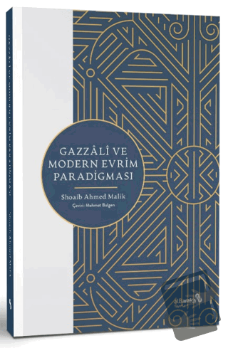 Gazzali ve Modern Evrim Paradigması - Shoaib Ahmed Malik - Albaraka Ya