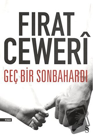 Geç Bir Sonbahardı - Fırat Ceweri - Everest Yayınları - Fiyatı - Yorum