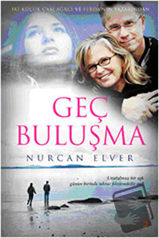 Geç Buluşma - Nurcan Elver - Cinius Yayınları - Fiyatı - Yorumları - S