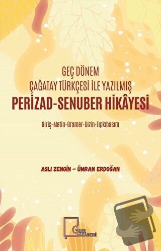 Geç Dönem Çağatay Türkçesi İle Yazılmış Perizad-Senuber Hikayesi - Asl