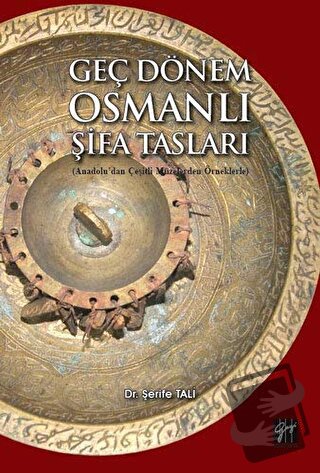 Geç Dönem Osmanlı Şifa Tasları - Şerife Tali - Gazi Kitabevi - Fiyatı 