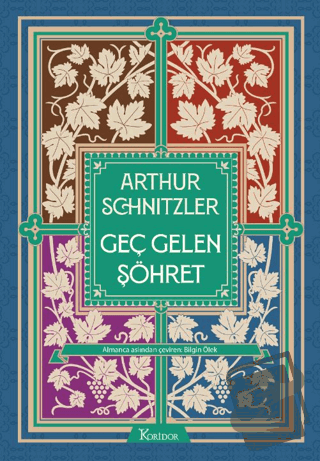 Geç Gelen Şöhret (Ciltli) - Arthur Schnitzler - Koridor Yayıncılık - F