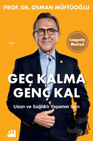 Geç Kalma Genç Kal - Osman Müftüoğlu - Doğan Kitap - Fiyatı - Yorumlar