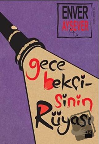 Gece Bekçisinin Rüyası - Enver Aysever - Doğan Kitap - Fiyatı - Yoruml