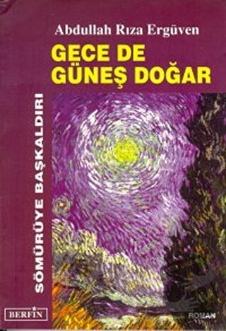 Gece de Güneş Doğar - Abdullah Rıza Ergüven - Berfin Yayınları - Fiyat