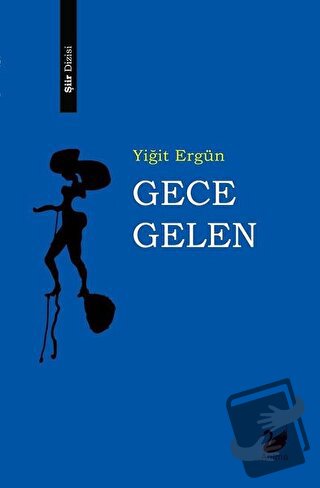 Gece Gelen - Yiğit Ergün - Anima Yayınları - Fiyatı - Yorumları - Satı