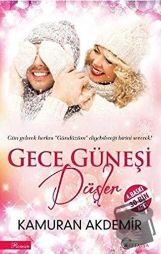 Gece Güneşi - Kamuran Akdemir - Eftalya Kitap - Fiyatı - Yorumları - S