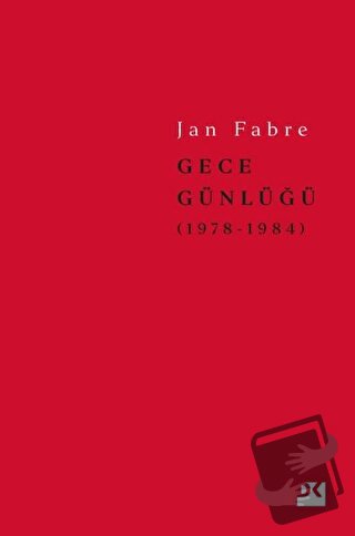 Gece Günlüğü 1 (1978-1984) (Ciltli) - Jan Fabre - Doğan Kitap - Fiyatı