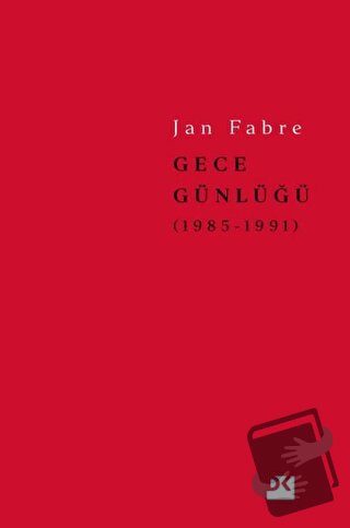 Gece Günlüğü 2 (1985-1991) (Ciltli) - Jan Fabre - Doğan Kitap - Fiyatı