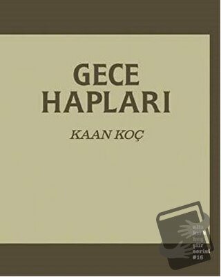 Gece Hapları - Kaan Koç - Altıkırkbeş Yayınları - Fiyatı - Yorumları -