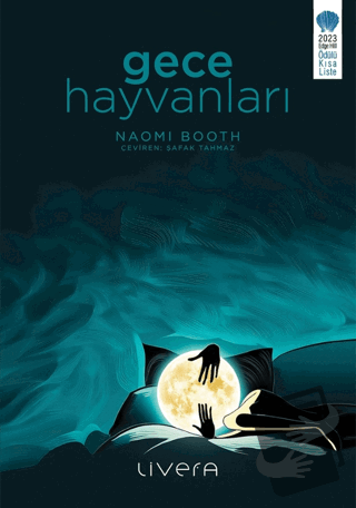 Gece Hayvanları - Naomi Booth - Livera Yayınevi - Fiyatı - Yorumları -