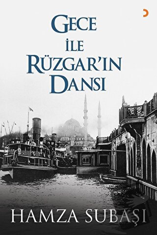 Gece ile Rüzgar'ın Dansı - Hamza Subaşı - Cinius Yayınları - Fiyatı - 