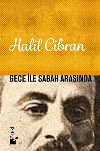 Gece İle Sabah Arasında (Ciltli) - Halil Cibran - Öteki Yayınevi - Fiy