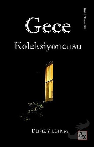 Gece Koleksiyoncusu - Deniz Yıldırım - Az Kitap - Fiyatı - Yorumları -