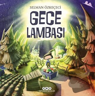 Gece Lambası - Selman Özkeçeci - Yapı Kredi Yayınları - Fiyatı - Yorum