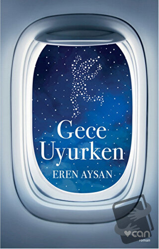 Gece Uyurken - Eren Aysan - Can Yayınları - Fiyatı - Yorumları - Satın