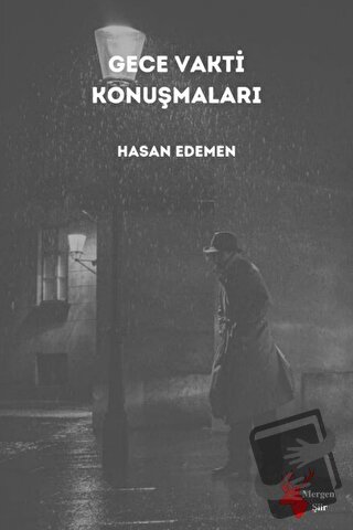 Gece Vakti Konuşmaları - Hasan Edemen - Mergen Yayınları - Fiyatı - Yo